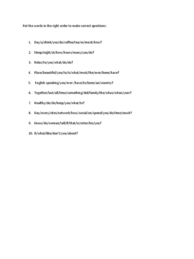 Put The Words In The Right Order To Make Questions Pdf Pdf