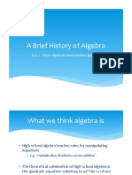 A Brief History of Algebra: (A.k.a., What's Algebraic About Modern Algebra?)