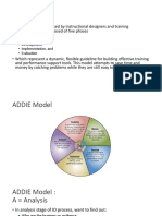 ADDIE Model: - Analysis, - Design, - Development, - Implementation, and - Evaluation