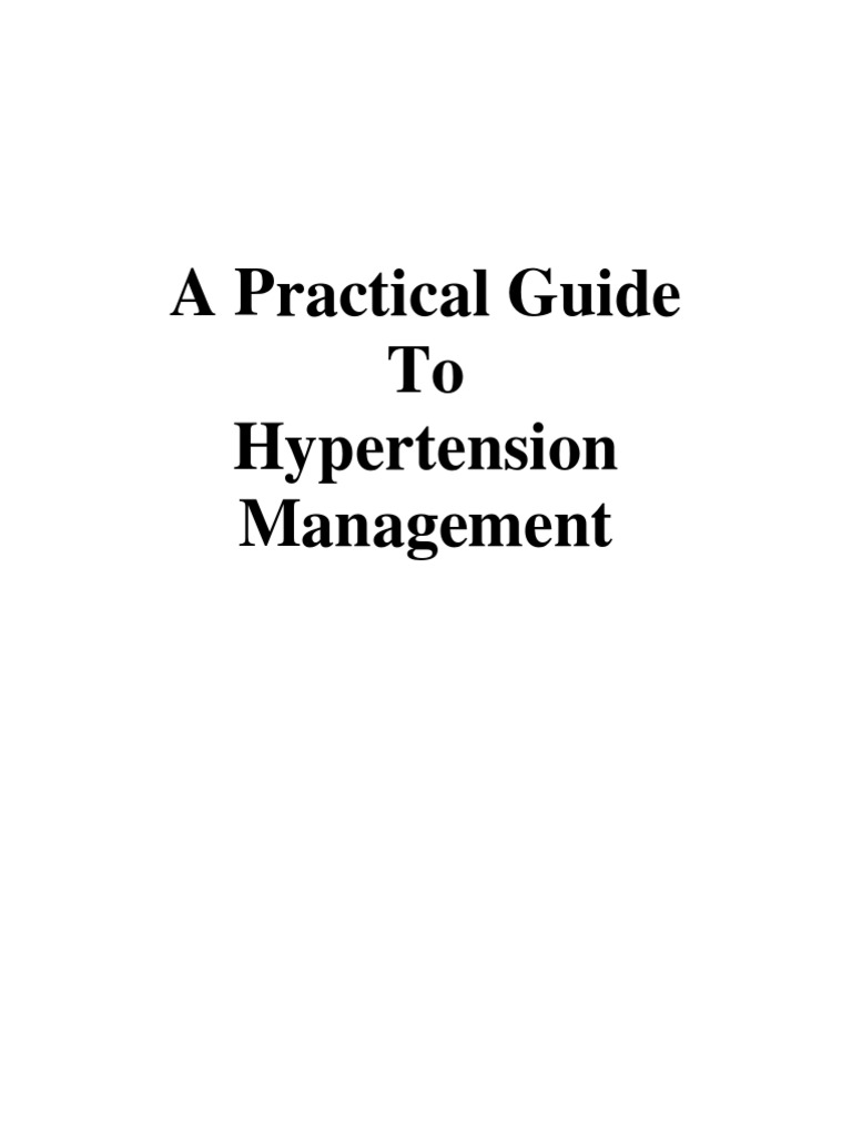 Hypertension Management: A Practical Guide | PDF | Hypertension | Blood ...