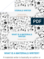 Materials Writer: The What's and How's Christian Andrei S. Bautista