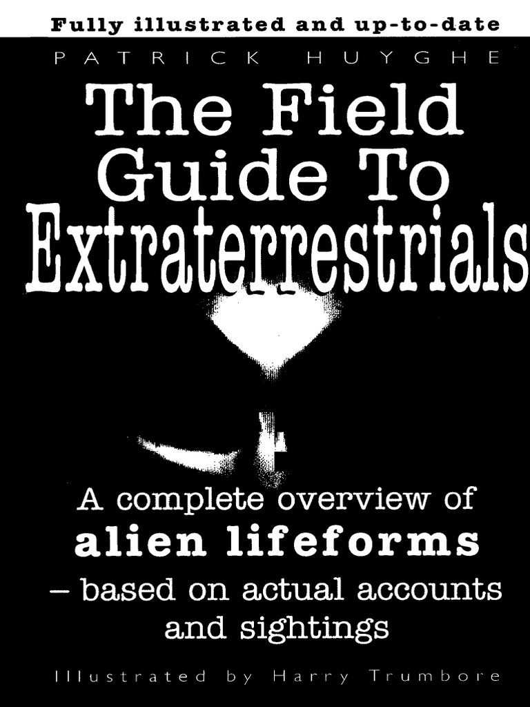 The Field Guide To Extraterrestrials Patrick Huyghe PDF