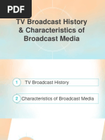 TV Broadcast History & Characteristics of Broadcast Media