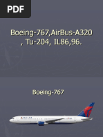 Boeing-767, AirBus-A320, Tu-204, IL86,96