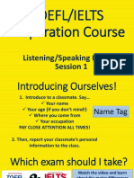 Toefl/Ielts Preparation Course: Listening/Speaking Module Session 1