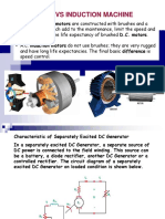 DC Machine Vs Induction Machine: D.C Wound Field Motors Are Constructed With Brushes and A