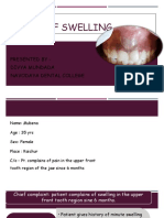 A Case of Swelling: Presented by - Divya Mundada Navodaya Dental College
