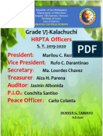 Grade - Kalachuchi: HRPTA Officers President Vice President Secretary Treasurer Auditor: P.I.O. Peace Officer