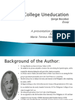 College Uneducation Prepared by Maria Teresa Dimaandal Annaliza Onda of Cpet3101