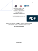 Metodologia para Implantação de Rede Cicloviária Integrada Ao Transporte Coletivo em Metrópoles Brasileiras - Relatório Técnico Final