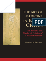 Brown, Miranda - The Art of Medicine in Early China. The Ancient and Medieval Origins of A Modern Archive (2015) PDF