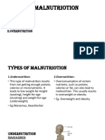 Types of Malnutriotion: 1.undernutrition 2.overnutrition