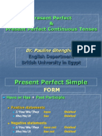 Present Perfect & Present Perfect Continuous Tenses: Dr. Pauline Ghenghesh