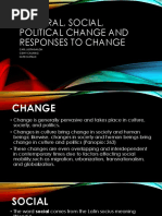 Cultural, Social, Political Change and Responses To Change: Carl Justin Bailon Cidny Calimag Kate Castillo