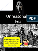 Unreasonable Fear