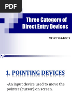 Three Category of Direct Entry Devices: Tle Ict Grade 9