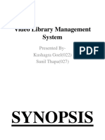 Video Library Management System: Presented By-Kushagra Goel (022) Sunil Thapa