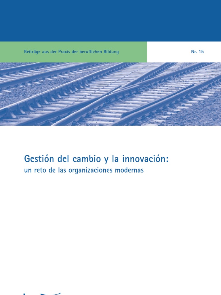 Gestión Del Cambio y La Innovación, Un Reto en Las Organizaciones ...