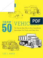 Draw 50 Vehicles_ The Step-by-Step Way to Draw Speedboats, Spaceships, Fire Trucks, and Many More... ( PDFDrive.com ).pdf