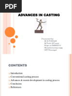 Advances in Casting: Presented By: M K Poddar M.Tech (2 Sem) Regn No ME093111 Manufacturing Engg. NIT Warangal