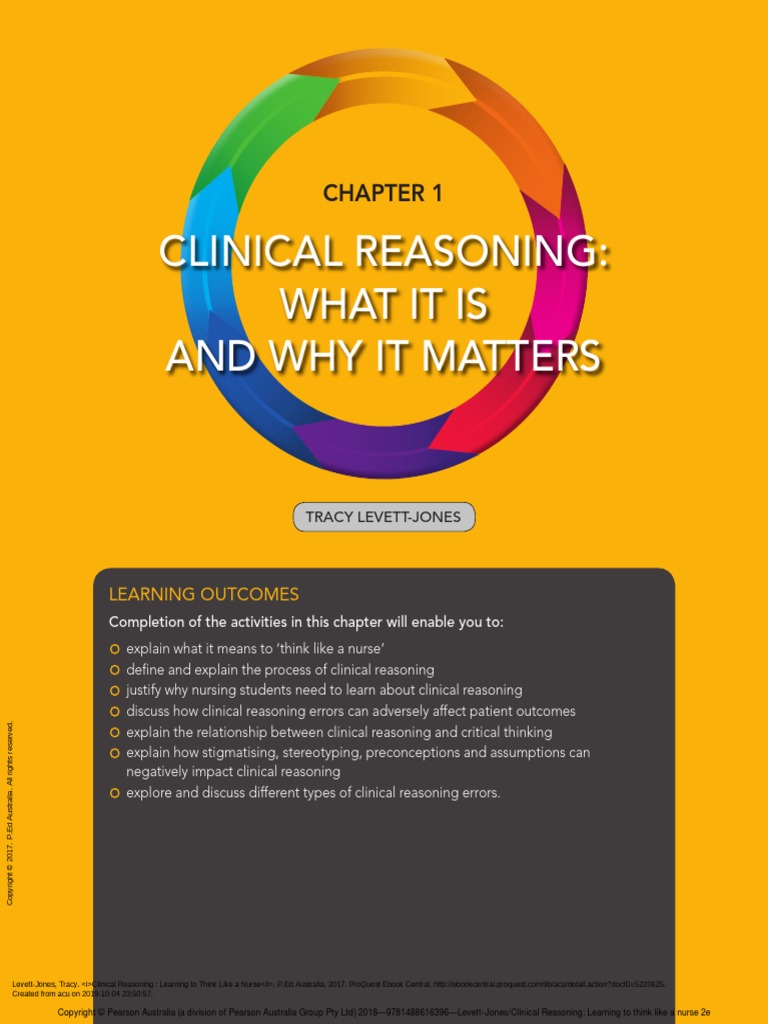 Clinical Reasoning Learning To Think Like A Nurse (Chapter 1 Clinical Reasoning What It Is and