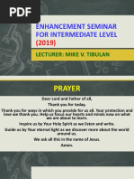 Enhancement Seminar For Intermediate Level: Lecturer: Mike V. Tibulan