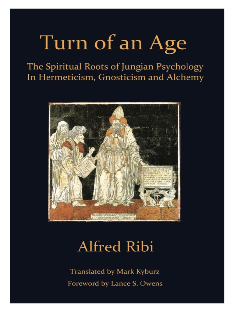 Turn of An Age - The Spiritual Roots of Jungian Psychology in ...