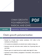 Chain Growth Polymerization by Free Radical and Ionic: Prepared By: Christine Dula