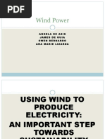 Wind Power: Angela de Asis James de Guia Owen Bernardo Ana Marie Lizarda