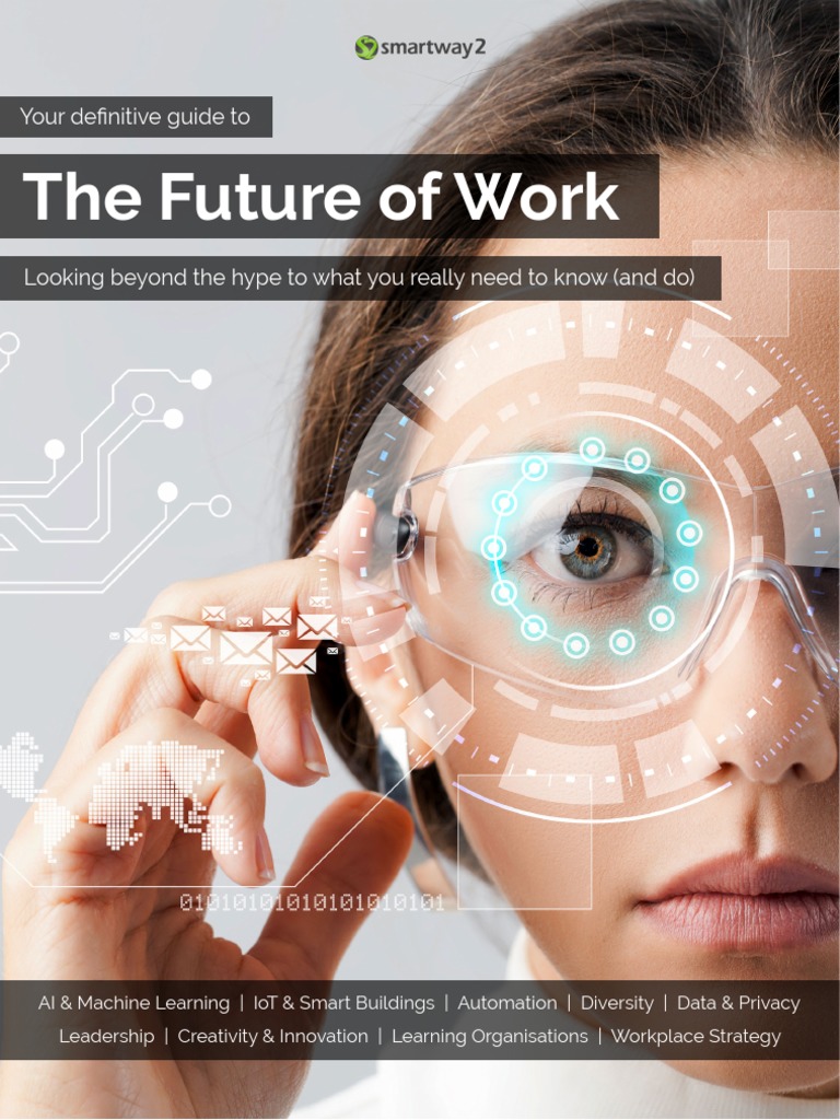 Future of Work: A Guide for Leaders | PDF | Deep Learning | Artificial ...