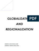 Globalization AND Regionalization: Submitted To: Maam Fatima Cajeme Submitted By: Kenmark Jhecko Lopico