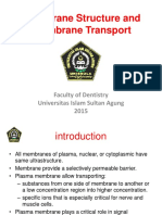 Membrane Structure and Membrane Transport: Faculty of Dentistry Universitas Islam Sultan Agung 2015