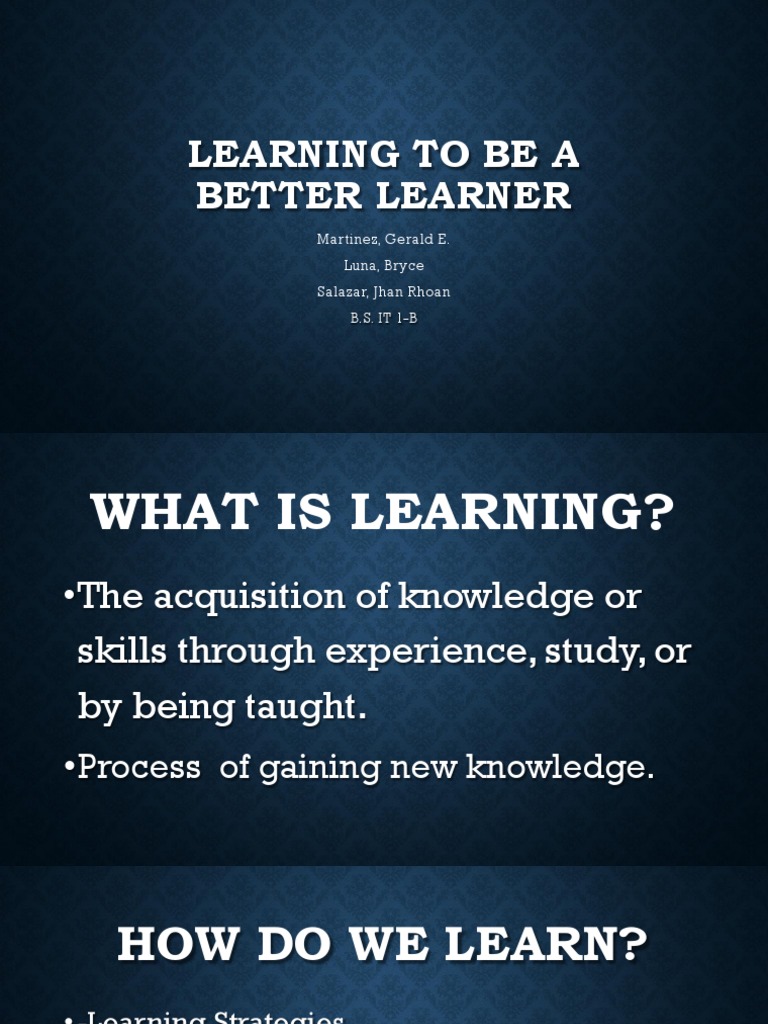 Learning To Be A Better Learner