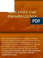 Silicones and Phosphazenes