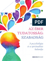 Itai Ivtzan: Az Éber Tudatosság: Szabadság - A Pszichológia És A Spiritualitás Kalandja