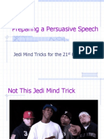 Preparing A Persuasive Speech: Jedi Mind Tricks For The 21 Century