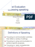 Test Evaluation Assessing Speaking: Group Members Lulu Irena Crystal