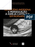 Genocídio Indígena e Perseguição A Igreja Católica em Roraima