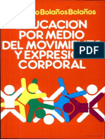 2006_BOLAÑOS_Educación por medio del movimiento y expresión corporal.pdf