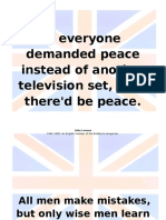If Everyone Demanded Peace Instead of Another Television Set, Then There'd Be Peace