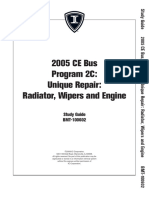 2005 CE Bus Program 2C: Unique Repair: Radiator, Wipers and Engine