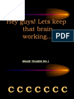Hey Guys! Lets Keep That Brain Working