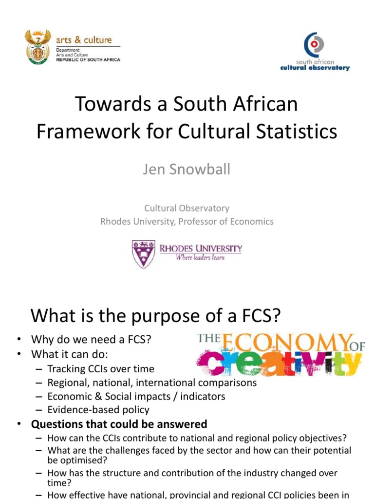 Towards A South African Framework For Cultural Statistics Jen Snowball