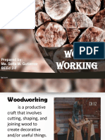Wood Working: Prepared By: Ma. Sofia M. Gutierrez Beed 2-F