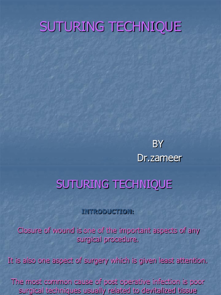 Surgical Suturing Techniques Overview | PDF | Surgical Suture | Knot