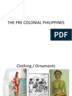 The Pre Colonial Philippines