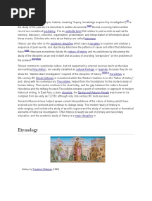 History (From Greek Ἱστορία, Historia, Meaning "Inquiry, Knowledge Acquired by Investigation") (2) is the Study of the Past as It is Described in Written Documents
