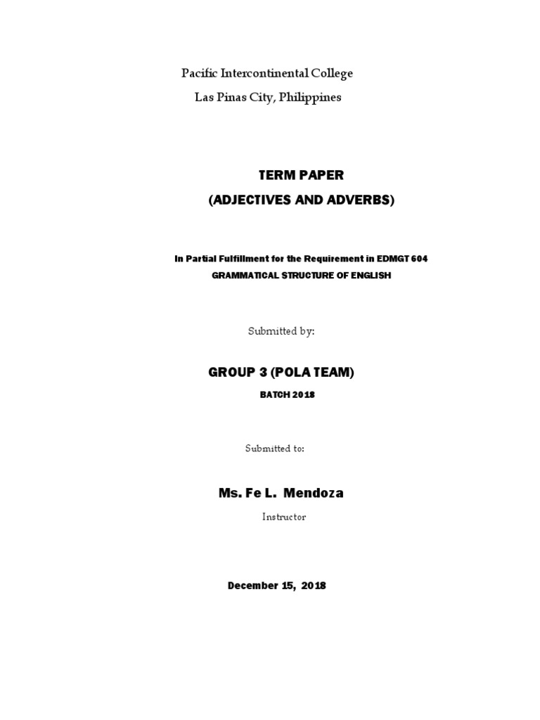Term Paper (Adjectives and Adverbs) : Pacific Intercontinental College ...