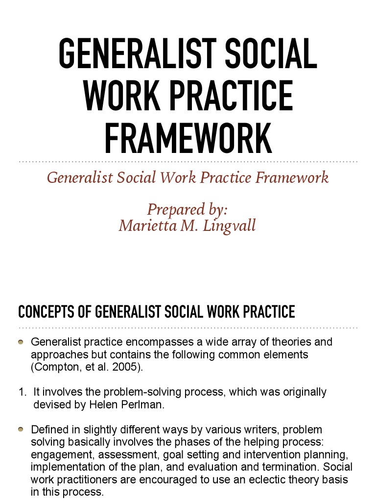 Generalist Social Work Practice Framework Prepared By Marietta M. Lingvall PDF Social Work