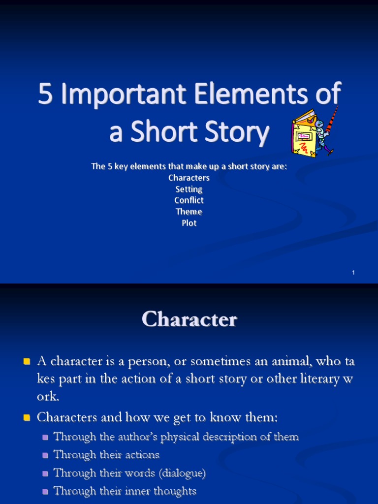 The Five Essential Elements of a Short Story: Character, Setting, Theme ...